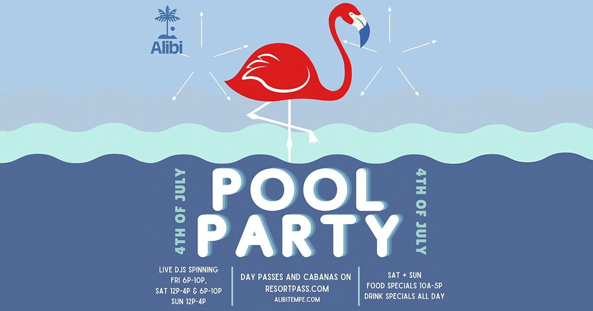 Visit Alibi in Tempe for the Fourth of July Pool Party