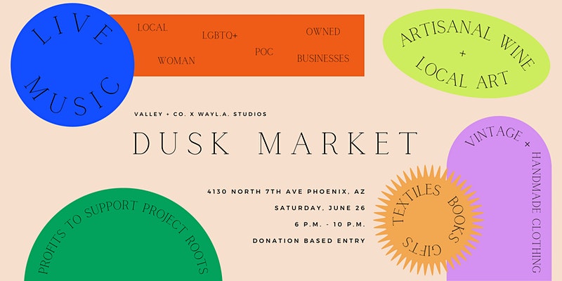 Visit the Dusk Market in phoenix to support Project Roots