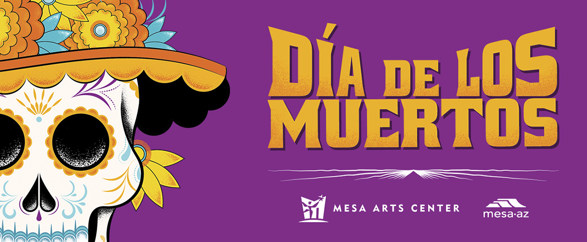 Mesa Arts Center is pleased to celebrate Día de los Muertos with an annual event